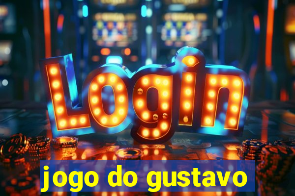 jogo do gustavo