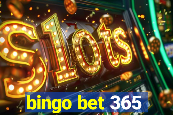 bingo bet 365