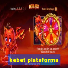 kebet plataforma