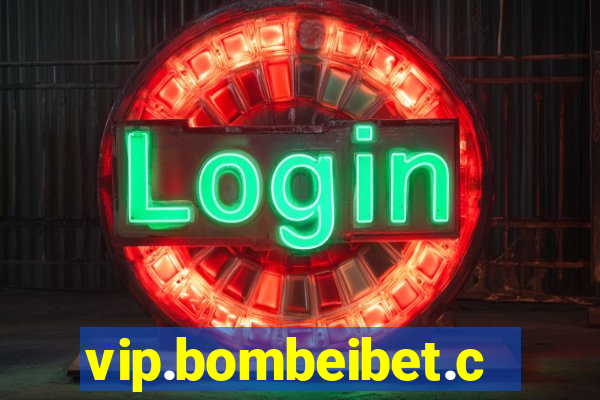 vip.bombeibet.com