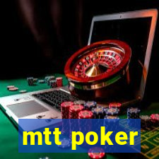 mtt poker