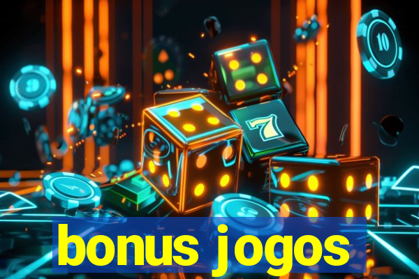 bonus jogos