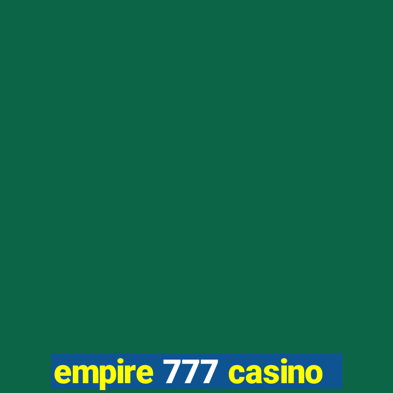 empire 777 casino