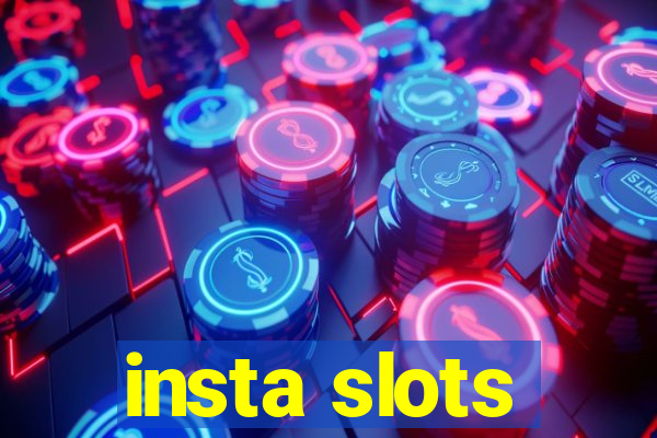 insta slots