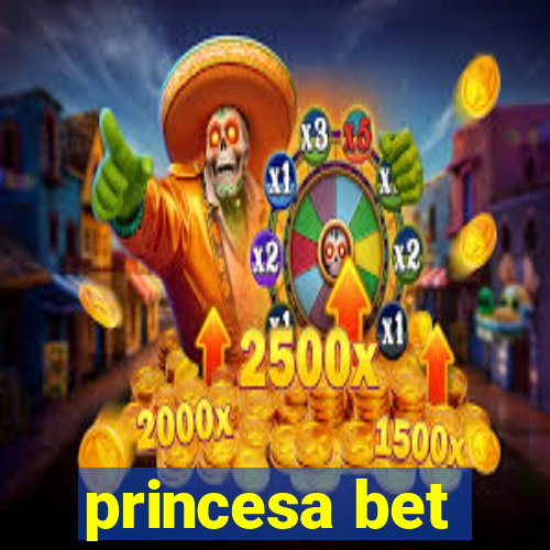 princesa bet