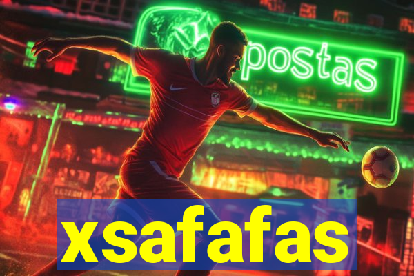 xsafafas