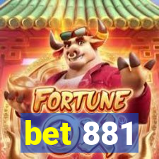 bet 881