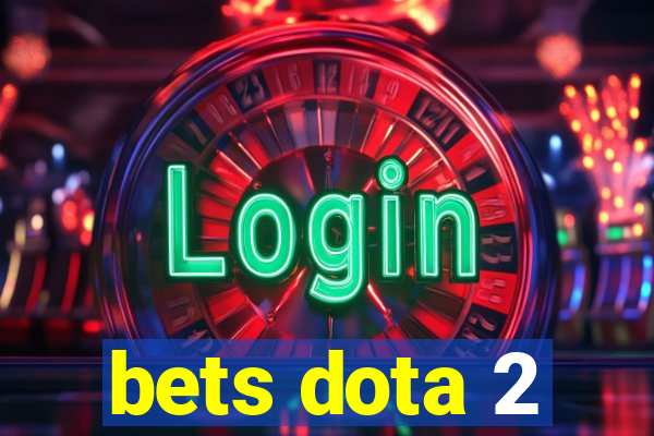 bets dota 2