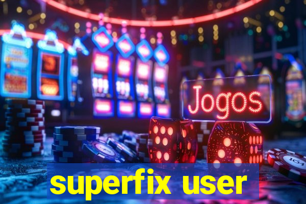 superfix user