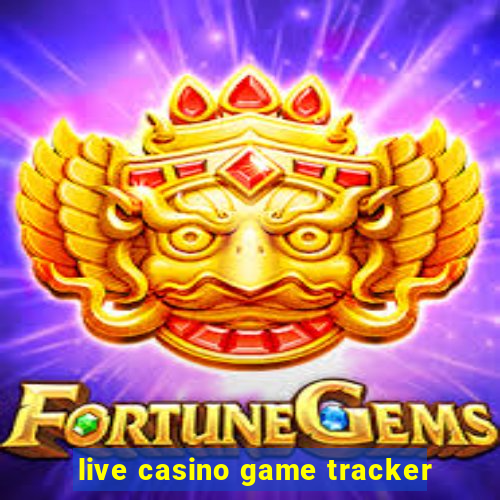 live casino game tracker