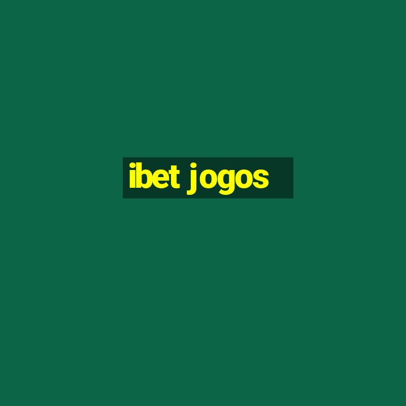 ibet jogos