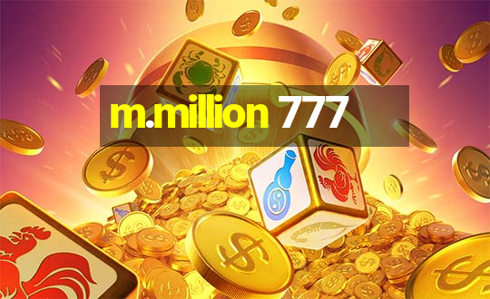 m.million 777