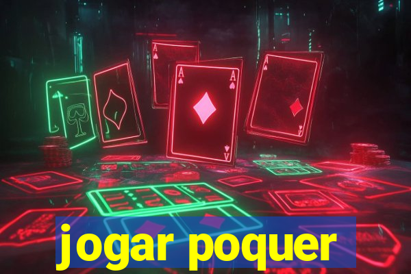 jogar poquer