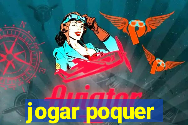 jogar poquer