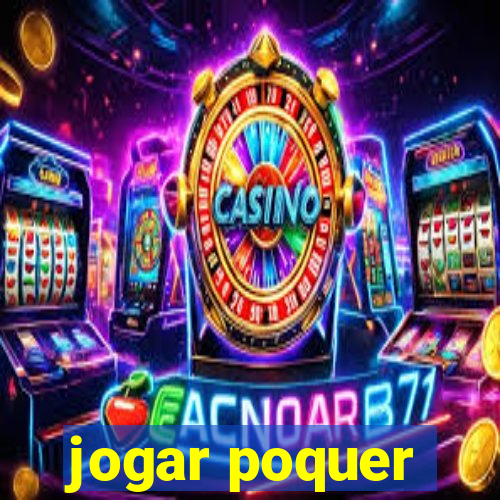 jogar poquer