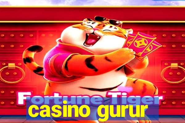 casino gurur