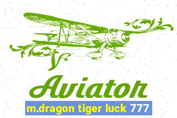 m.dragon tiger luck 777