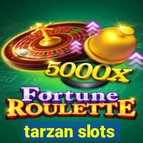 tarzan slots