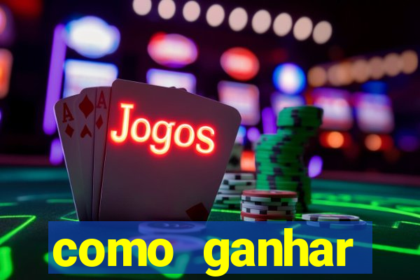 como ganhar dinheiro de verdade jogando