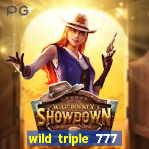 wild triple 777 slots casino