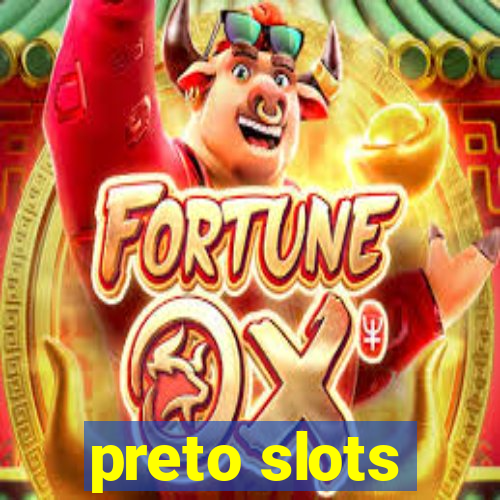 preto slots