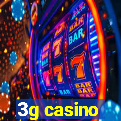 3g casino