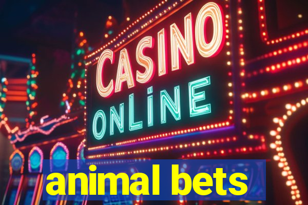 animal bets