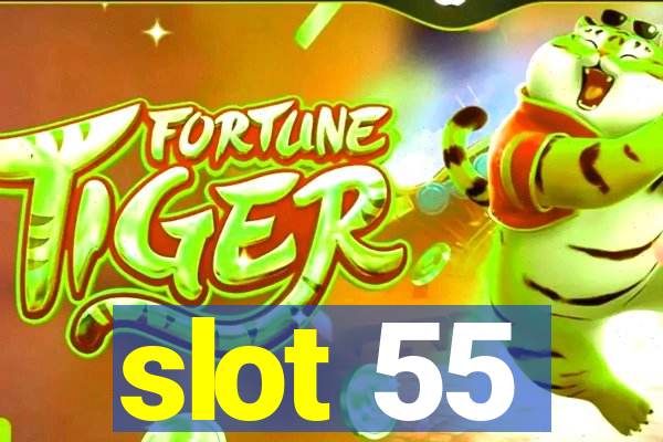 slot 55