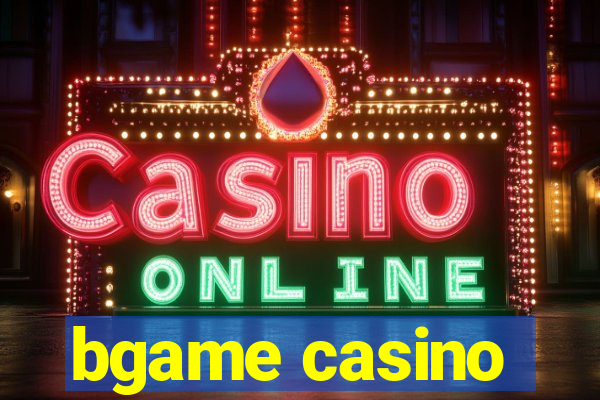 bgame casino