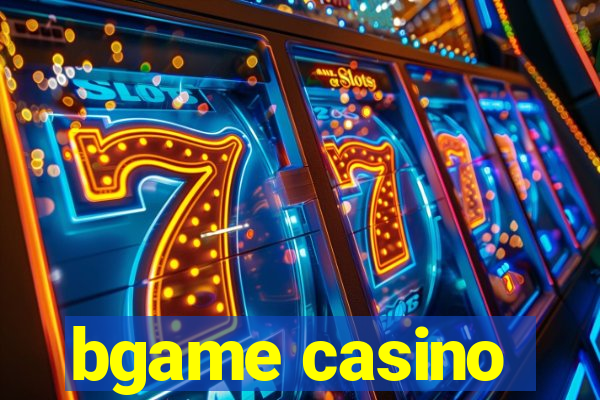 bgame casino