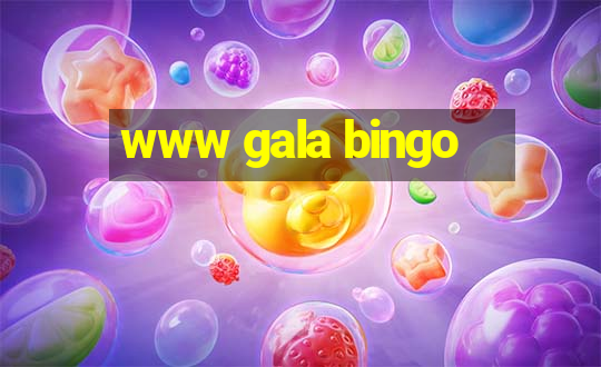 www gala bingo