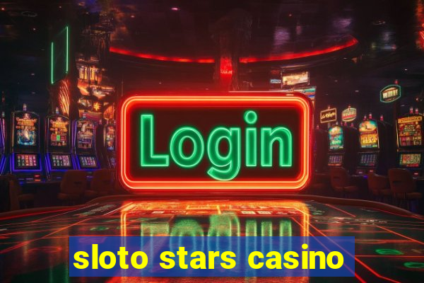 sloto stars casino