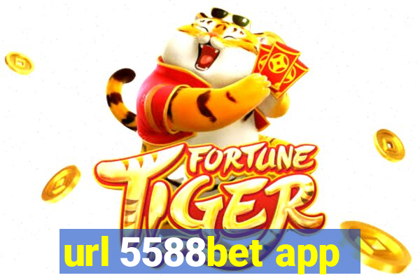 url 5588bet app