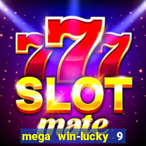 mega win-lucky 9 tongits pusoy