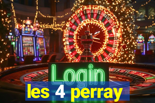 les 4 perray