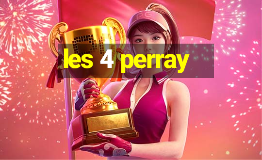 les 4 perray