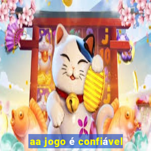 aa jogo é confiável