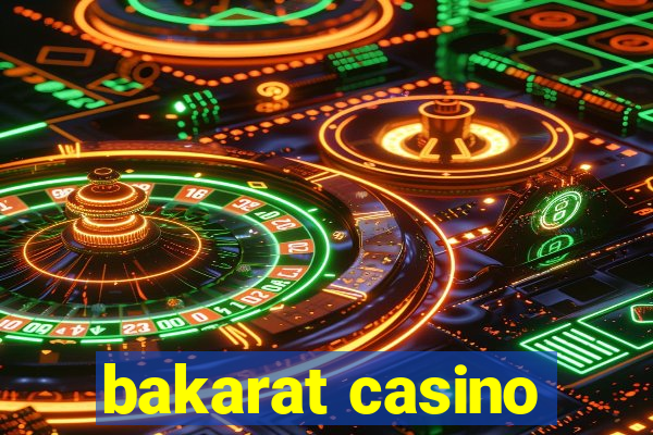 bakarat casino