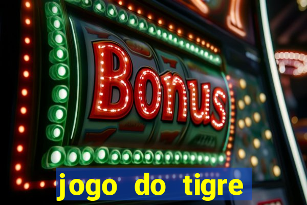 jogo do tigre simulador de aposta