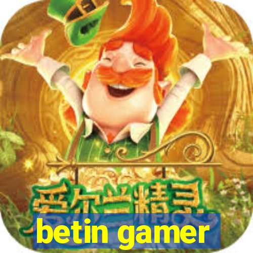 betin gamer