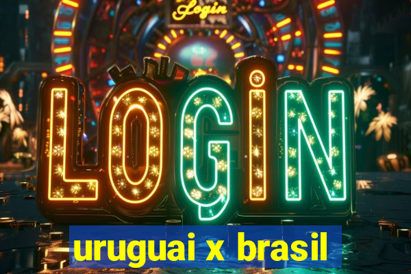 uruguai x brasil