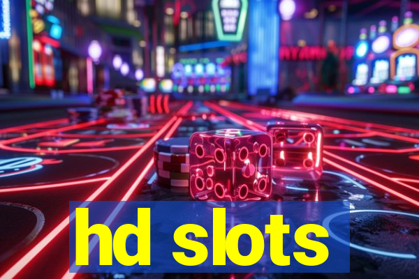 hd slots