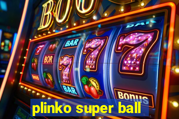 plinko super ball