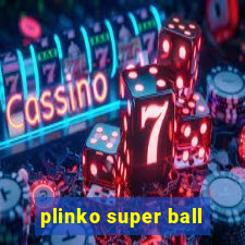 plinko super ball