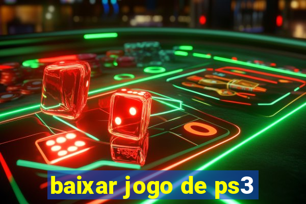 baixar jogo de ps3