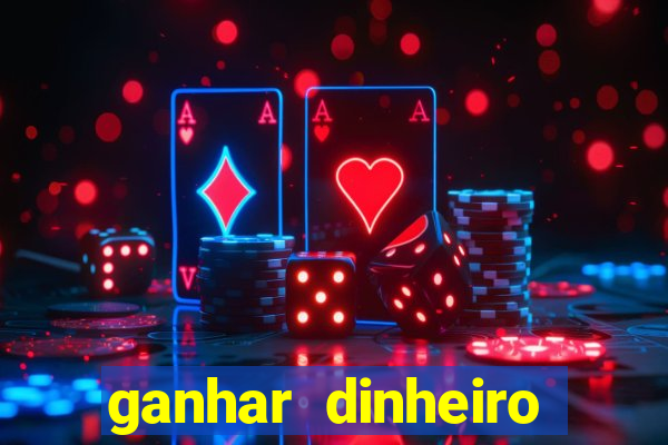 ganhar dinheiro jogando cassino