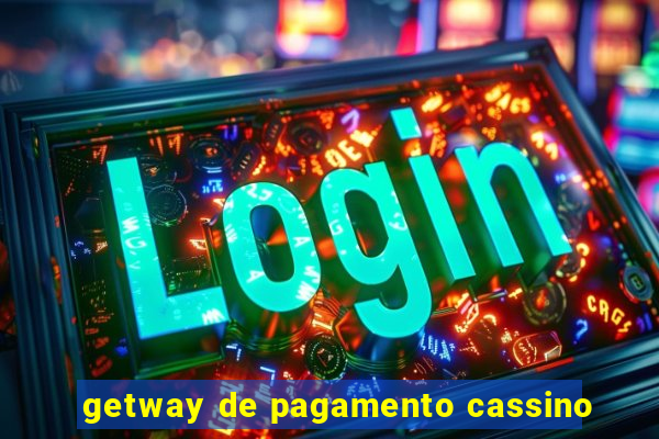 getway de pagamento cassino