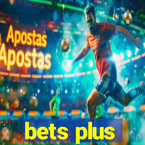 bets plus