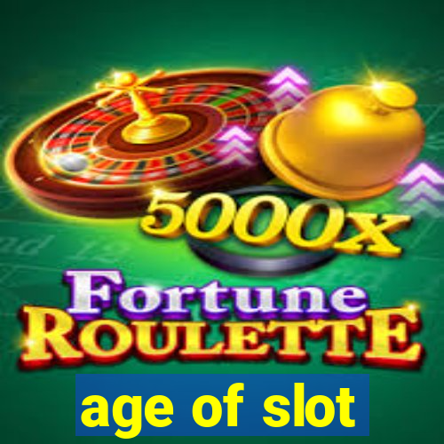 age of slot