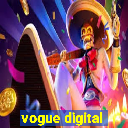 vogue digital